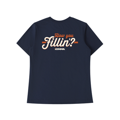 How You Fillin' - Dark T-Shirt