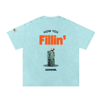 How You Fillin' - Loose Fit T-Shirt