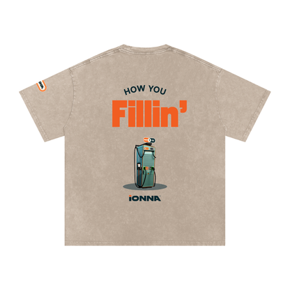 How You Fillin' - Loose Fit T-Shirt